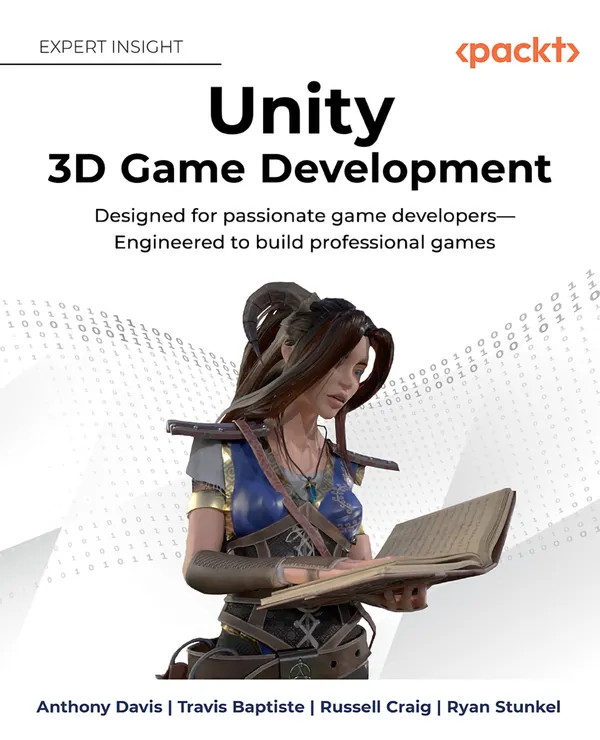 Unity 3D Game Development : Designed for passionate game developers—Engineered to build professional games