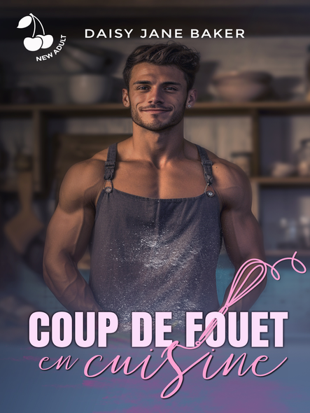Coup De Fouet En Cuisine : Romance New Adult