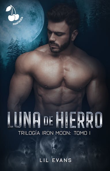 Luna De Hierro : Un Romance Fantástico Y Lleno De Suspense