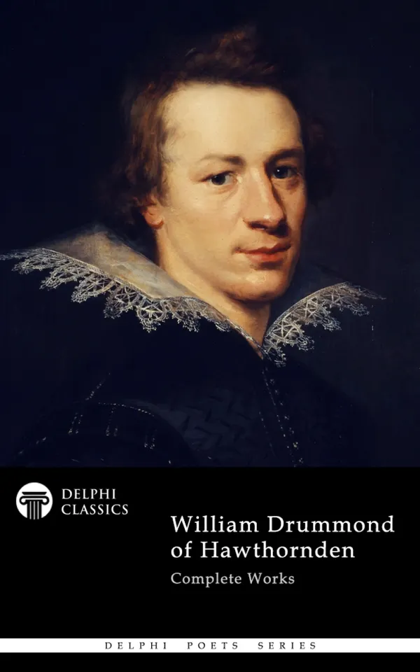 Delphi Complete Poetical Works of William Drummond Illustrated