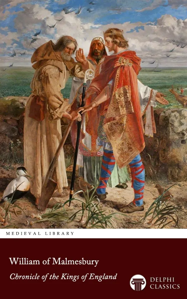 Chronicle of the Kings of England by William of Malmesbury Illustrated