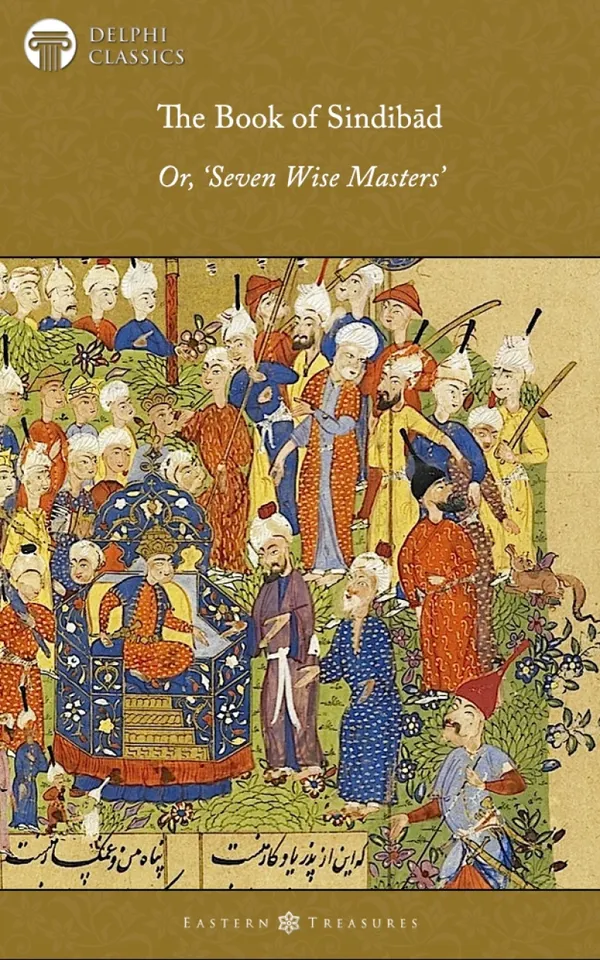 The Book of Sindibad : or, Seven Wise Masters Illustrated