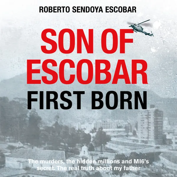 Son of Escobar - First Born (Unabridged)