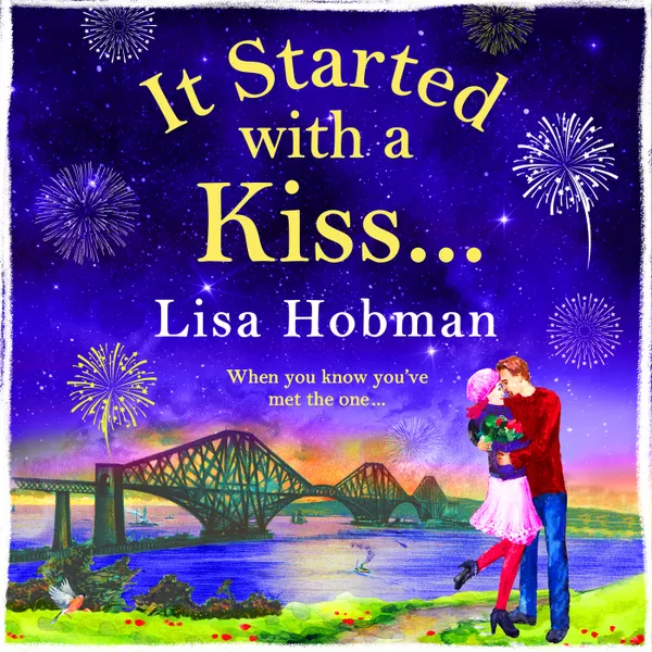 It Started with a Kiss - The perfect uplifting romantic read for 2022 (Unabridged)