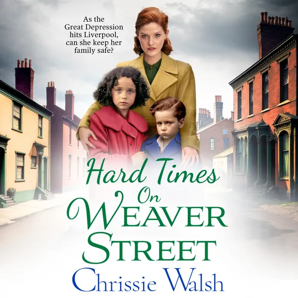 Hard Times on Weaver Street - Weaver Street, Book 2 (Unabridged)