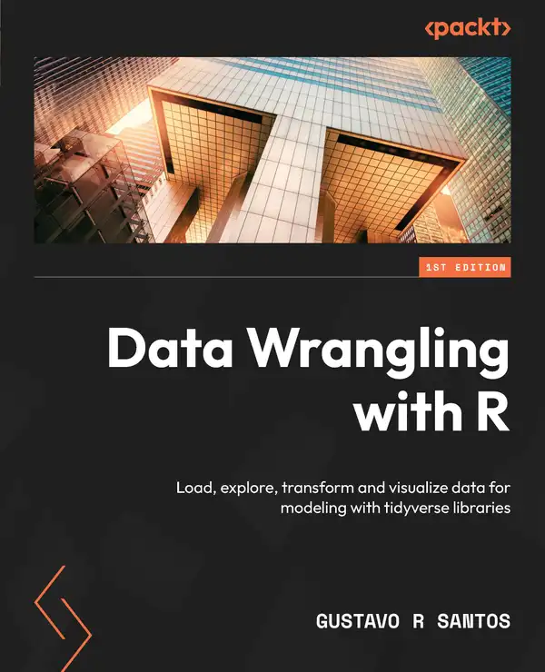 Data Wrangling with R : Load, explore, transform and visualize data for modeling with tidyverse libraries