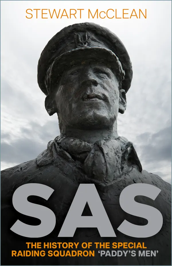 SAS : The History of the Special Raiding Squadron 'Paddy's Men'