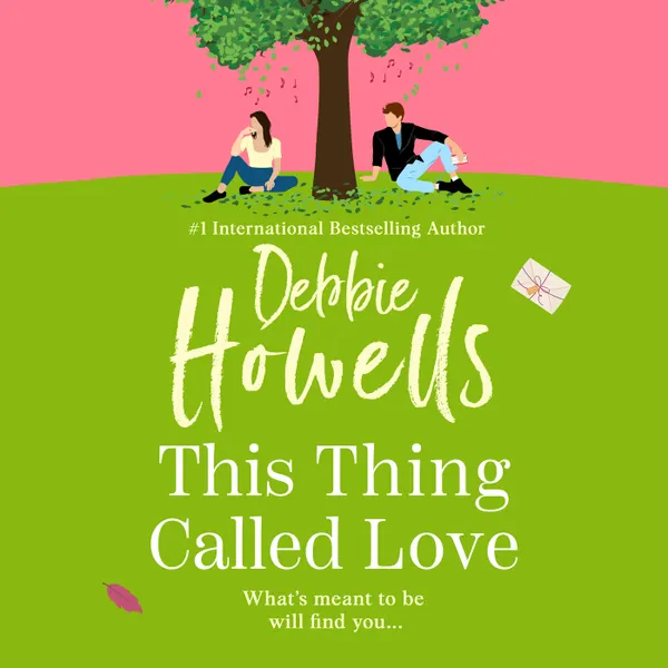 This Thing Called Love - A totally emotional, heartfelt, uplifting book club read from Debbie Howells for 2025 (Unabridged)