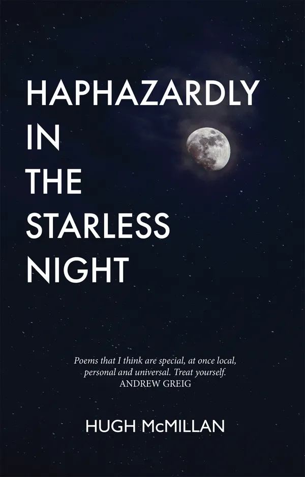 Haphazardly in the Starless Night