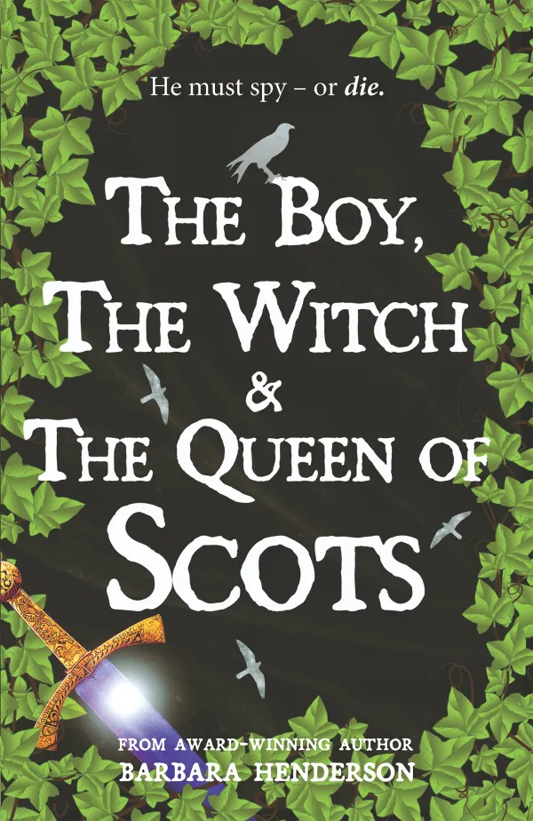 The Boy, The Witch and The Queen of Scots