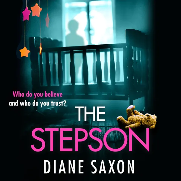 The Stepson - A BRAND NEW completely addictive psychological thriller for summer 2023 from Diane Saxon (Unabridged)