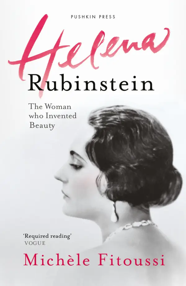 Helena Rubinstein : The Woman Who Invented Beauty