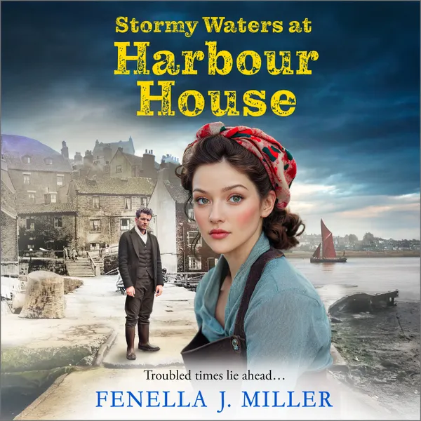 Stormy Waters at Harbour House - Harbour House, Book 2 (Unabridged)
