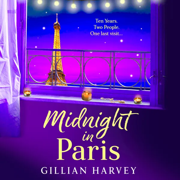 Midnight in Paris - Discover the BRAND NEW heartfelt read from the author of The Riviera House Swap, Gillian Harvey for 2025 (Unabridged)