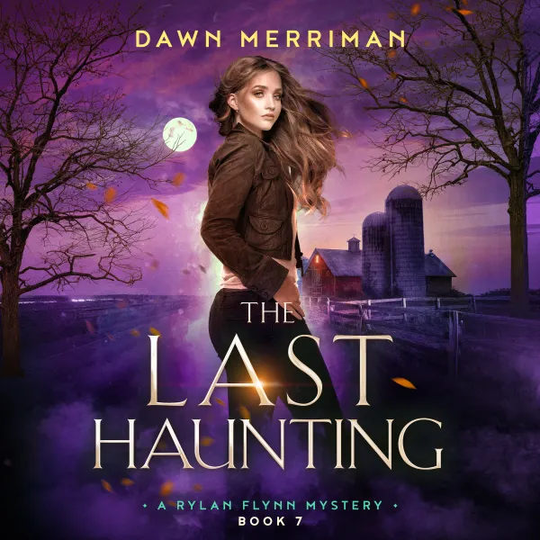The Last Haunting : An unputdownable and utterly gripping paranormal mystery