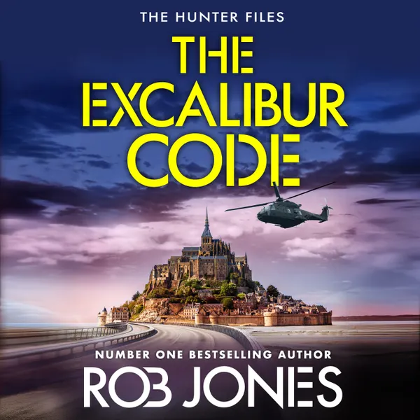 The Excalibur Code - The Hunter Files, Book 4 (Unabridged)
