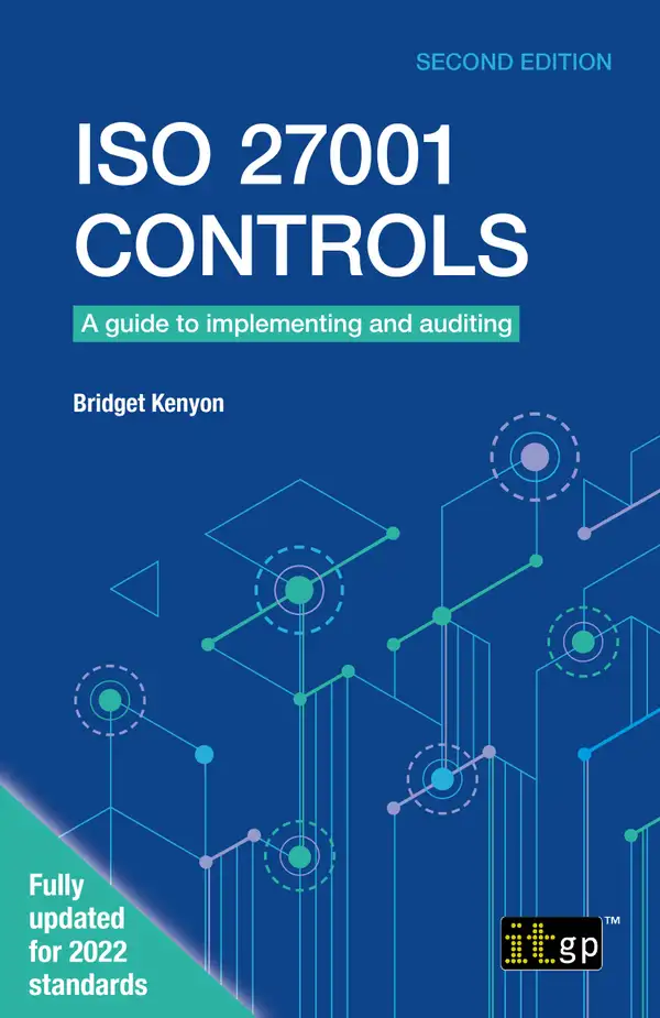 ISO 27001 Controls : Mastering ISO 27001: A Step-by-Step Guide to Effective Implementation and Auditing