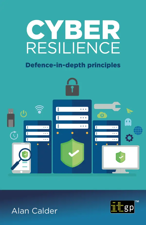 Cyber Resilience : A Comprehensive Guide to Understanding and Implementing Cybersecurity Principles