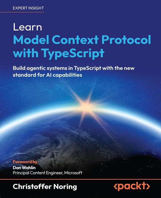 Learn Model Context Protocol with TypeScript : Build agentic systems in ...