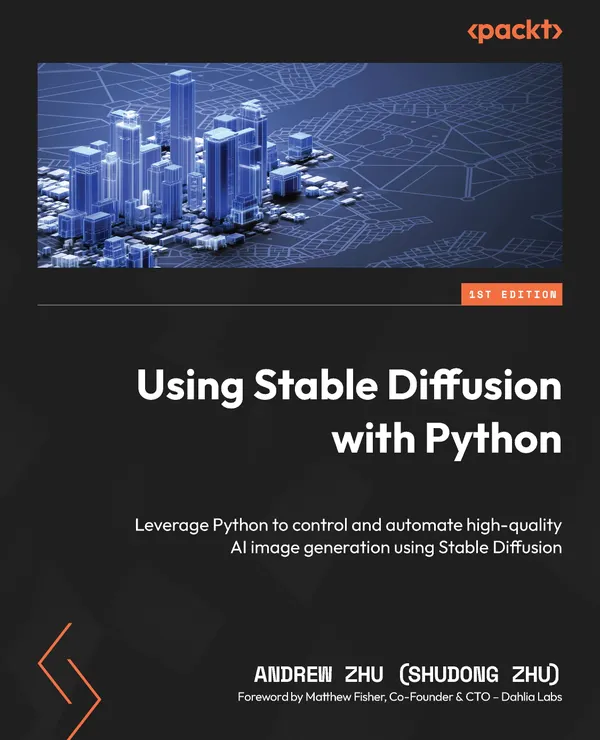 Using Stable Diffusion with Python : Leverage Python to control and automate high-quality AI image generation using Stable Diffusion
