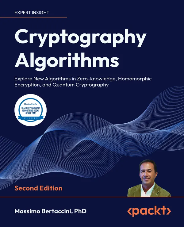 Cryptography Algorithms : Explore New Algorithms in Zero-knowledge, Homomorphic Encryption, and Quantum Cryptography