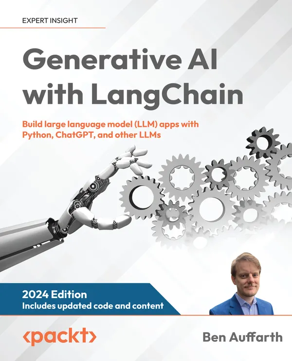Generative AI with LangChain : Build large language model (LLM) apps with Python, ChatGPT, and other LLMs