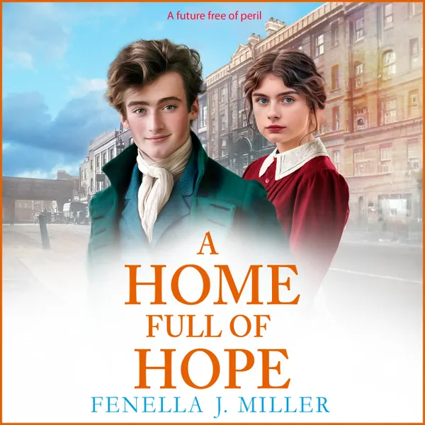 Home Full of Hope - An emotional historical saga series from Fenella J Miller for 2024 (Unabridged)