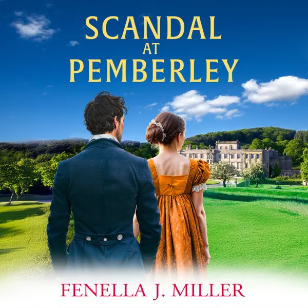 Scandal at Pemberley - At Pemberley, Book 3 (Unabridged)