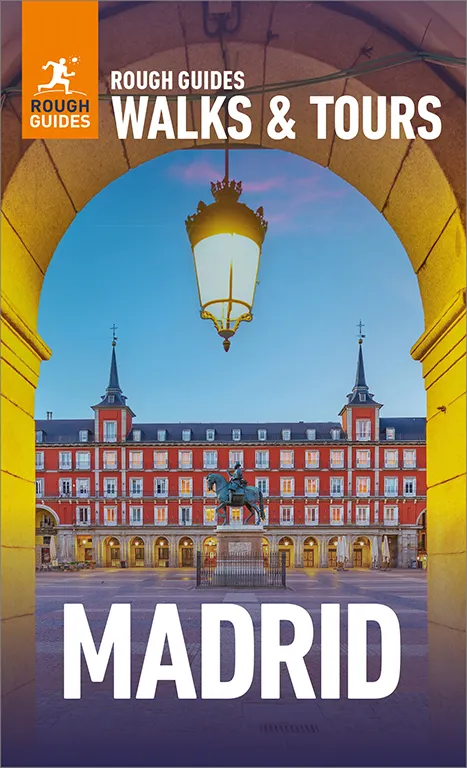 Rough Guides Walks and Tours Madrid: Top 15 Itineraries for Your Trip: Travel Guide eBook 