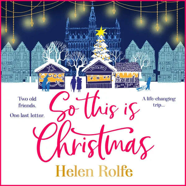 So This is Christmas - A heartwarming, feel-good read from Helen Rolfe (Unabridged)