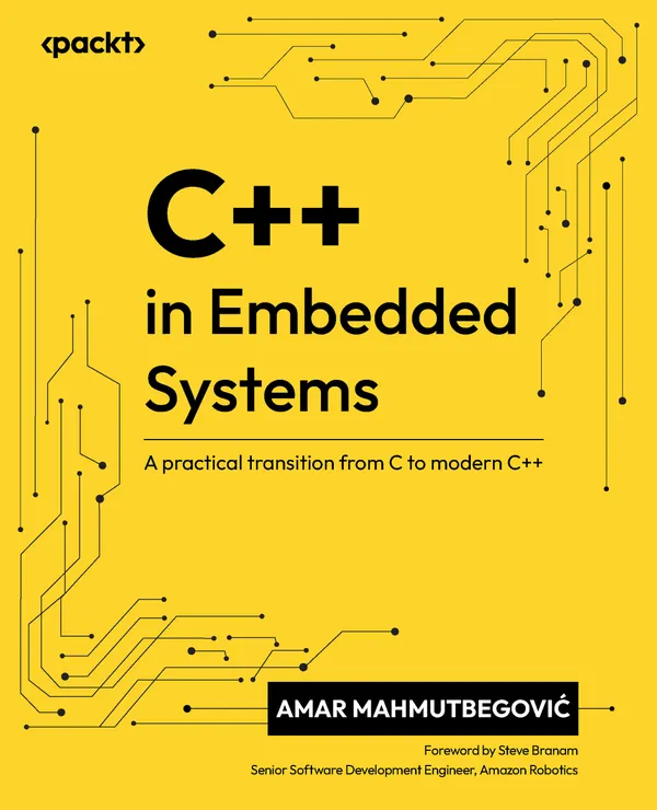 C++ in Embedded Systems : A practical transition from C to modern C++
