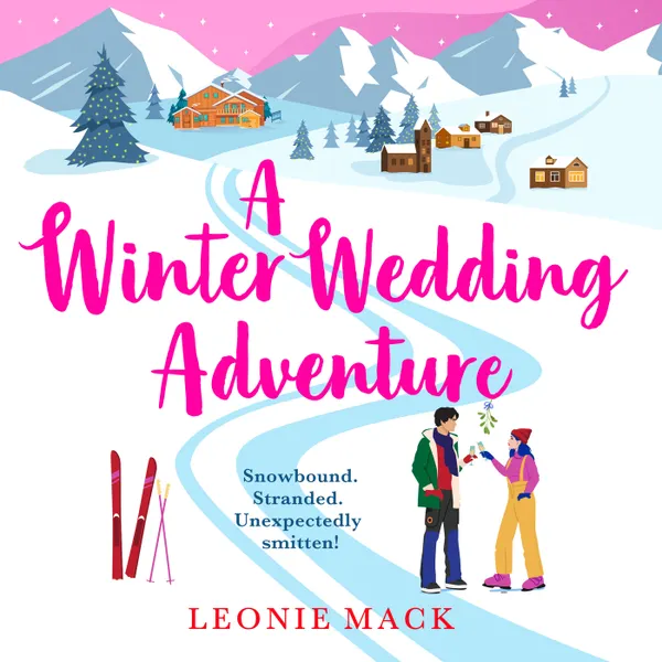A Winter Wedding Adventure - Adventure Weddings, Book 2 (Unabridged)
