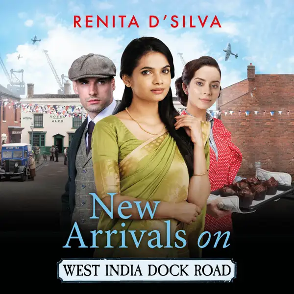 New Arrivals on West India Dock Road - Begin a BRAND NEW utterly brilliant historical series from Renita D'Silva for 2025 (Unabridged)