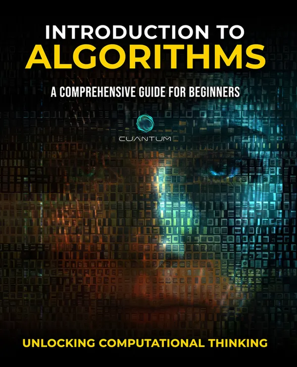 Introduction to Algorithms : A Comprehensive Guide for Beginners: Unlocking Computational Thinking