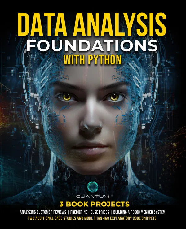 Data Analysis Foundations with Python : Master Data Analysis with Python: From Basics to Advanced Techniques