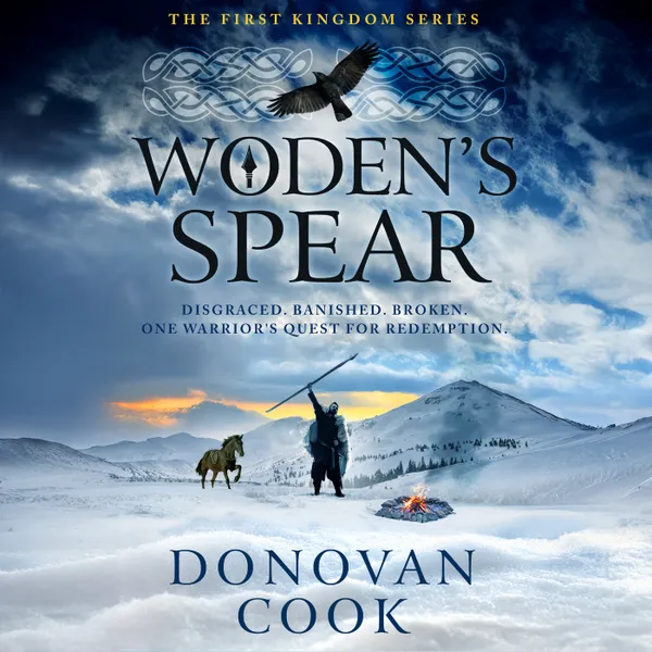 Woden's Spear - Discover a BRAND NEW epic, Dark Age adventure series from Donovan Cook for 2025 (Unabridged)