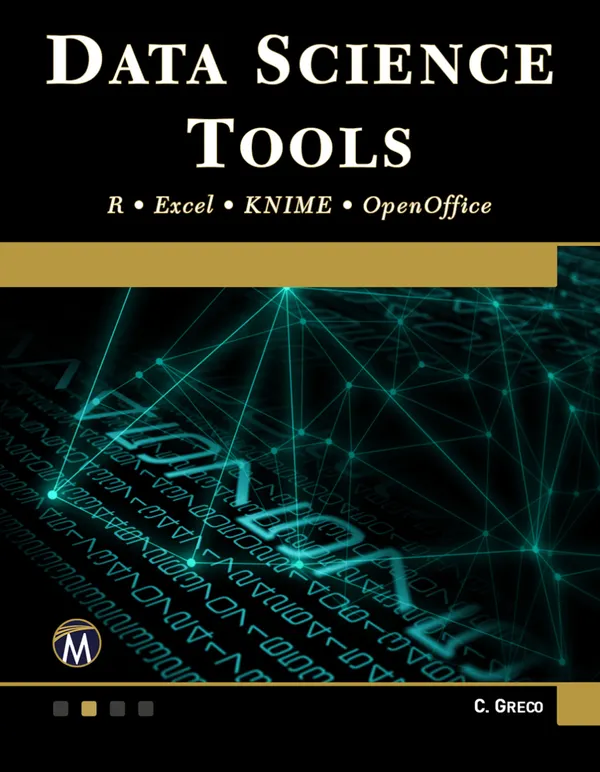 Data Science Tools : Comprehensive Guide to Mastering Fundamental Data Science and Statistics Techniques