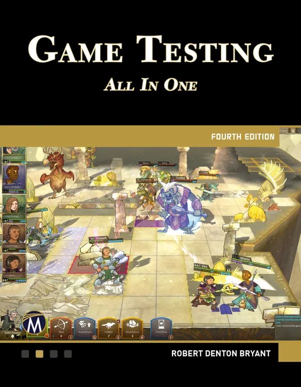 Game Testing : Mastering the Art of Quality Assurance in Game Development