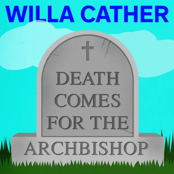 Death Comes for the Archbishop