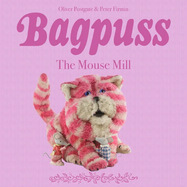 Bagpuss : The Mouse Mill - Episode 8
