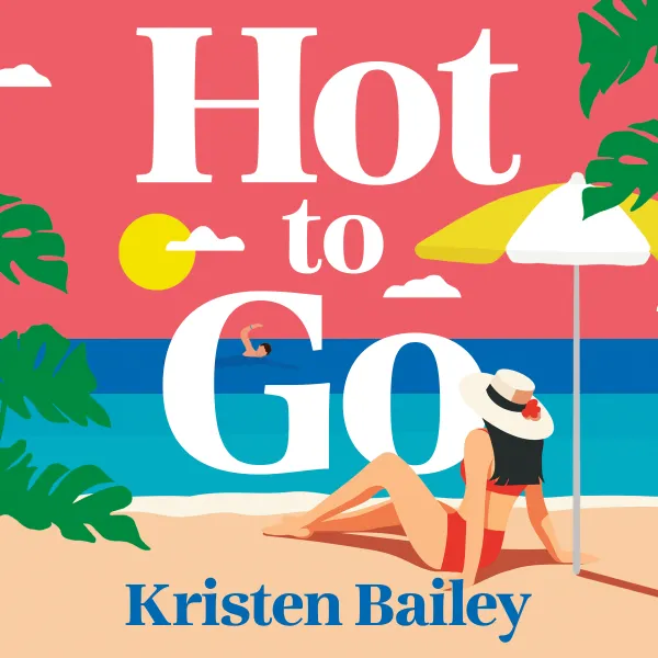 Hot to Go : A totally hilarious and heartwarming holiday rom-com