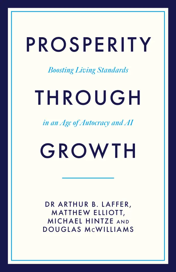 Prosperity Through Growth : Boosting Living Standards in an Age of Autocracy and AI