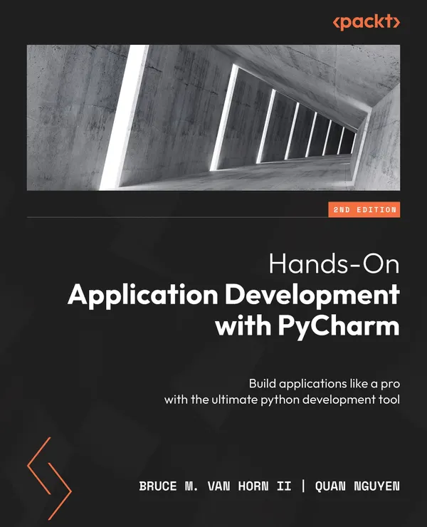 Hands-On Application Development with PyCharm : Build applications like a pro with the ultimate python development tool