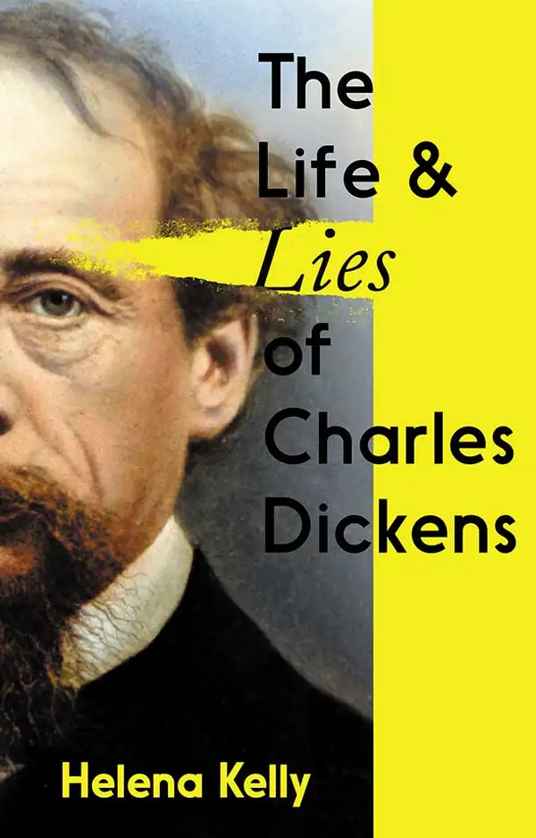 The Life and Lies of Charles Dickens