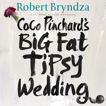 Coco Pinchard's Big Fat Tipsy Wedding - 