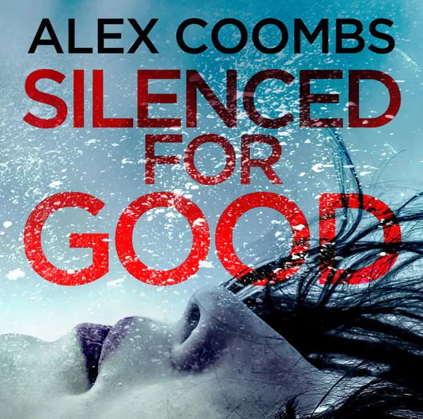 Silenced For Good - An Absolutely Gripping Crime Mystery That Will Have You Hooked (Unabridged)