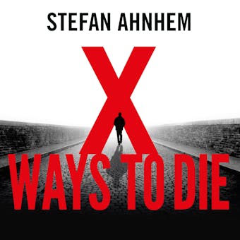 X Ways To Die: A Fabian Risk Thriller, Book 4 - undefined