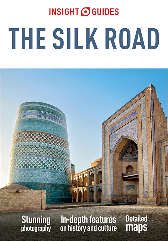 Insight Guides The Silk Road: Travel Guide eBook