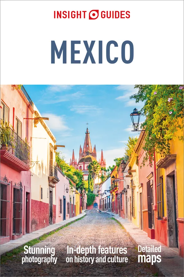 Insight Guides Mexico: Travel Guide eBook