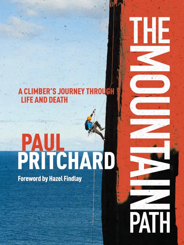 The Mountain Path : A climber's journey through life and death